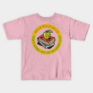 Keep The Tiny Humans Alive Kids T-Shirt